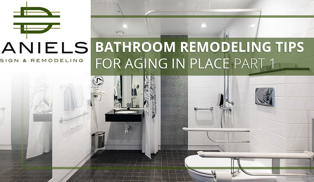 Bathroom Remodeling Tips for Aging in Place Part 1