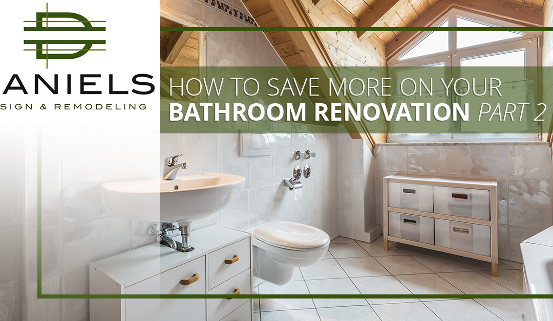 How to Save More on Your Bathroom Renovation Part 2