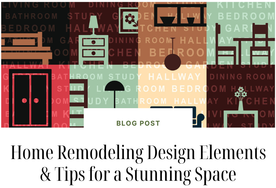 Home Remodeling Design Elements & Tips for a Stunning Space