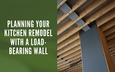 Planning Your Kitchen Remodel With a Load-Bearing Wall
